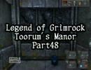 【LoG】Toorum's Manor Part48