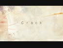 crack　歌ってみた【siki】