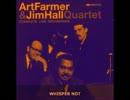 Art Farmer and Jim Hall Quartet - Whisper Not