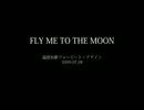 FLY ME TO THE MOON