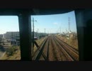 Xperia Z1で前面展望！キハ８５で伊勢鉄道