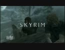 肩まで浸かろうSKYRIM　その７６