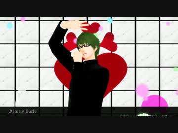 【黒バスWC祭帝光】和菓子組でHurly Burly+α【MMD黒バス】