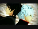 【MMD銀魂】銀さんと土方さんでVALENTI