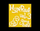 【HAPPY HARDCORE】HypeRave vol.3【MIX】