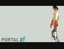 【Portal2】立体空間を繋げてみるテスト　Chamber19【実況】