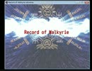 Record of Walkyrie The advance 体験版OP