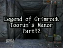 【LoG】Toorum's Manor Part72