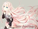 【IA】　Your feelings　【オリジナル曲】