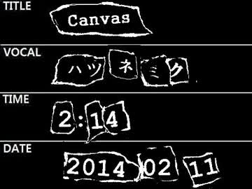 Canvas【初音ミク オリジナル曲】