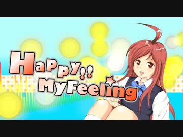 【miki with ZOLA】Happy!!MyFeeling【銀河方面P@神野貴志】