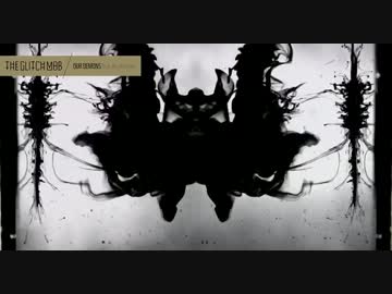 The Glitch Mob - Our Demons (feat. Aja Volkman)