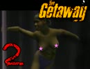 【02】 ギャングのムスコとデカの愛棒、お前のアソコはGetaway 【実況】