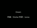 作曲してボカロに歌わせてみた「Dream」