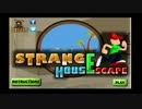 [StrangeHouseEscape]奇妙な家からの脱出記録[実況プレイ]