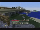 マインクラフトで地元の橋の周辺を再現