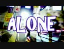 【初音ミク】 ALONE 【オリジナル曲】