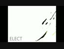 ELECT を 歌ってみた【りお】