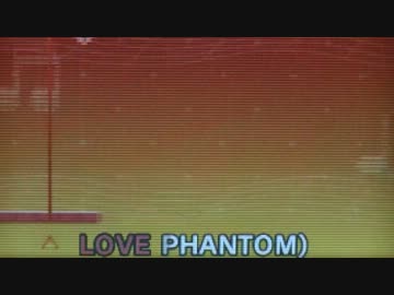 【バンブラＰ】（B'z）LOVE PHANTOM（不採用動画3）
