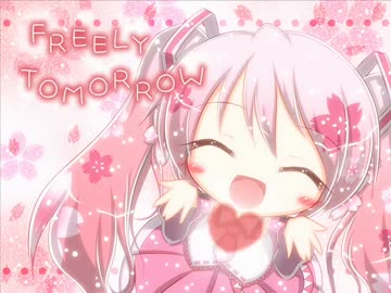 【歌ってみた】初音ミク『FREELY TOMORROW』（けいかちん）