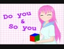 【一周年】「Do You＆So You」を歌ってみた♪【琉璃】