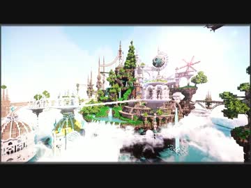 【Minecraft】幻の地アカナカティ【オリジナルMV】