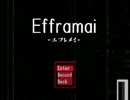 【Efframai-エフレメイ-】楽しいお化け屋敷だよ！【ゆっくり実況】