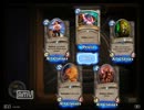 ダラダラとhearthstoneをプレイする動画 13