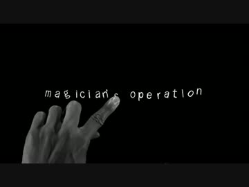 〔magician's operation〕 Ψpiatto