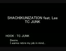 【ニコラップ】SHACHIKUNIZATION feat. Lee【TC JUNK】
