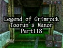 【LoG】Toorum's Manor Part118