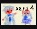 絵の世界は摩訶不思議な場所の様です【実況】part4