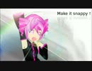 【重音テト】Make it snappy!【オリジナル】