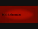 【じ】【歌ってみた】　M,S,S,Phantom