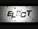 ELECT 歌ってみた【生鹿】