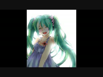 【初音ミク】緑の向こう側【オリジナル】