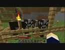 【minecraft】僕の小さなマイクラ物語part9