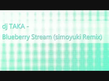 Blueberry Stream (simoyuki Remix)