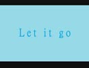 【つき】Let it go英語Ver.【試唱】