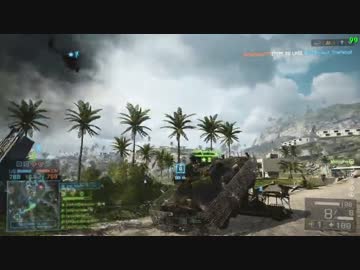 【PC版BF4】あきみょんのばとるふぃーるど4その20-1【HAINAN乗り物メイン】