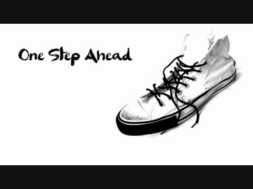 「One Step Ahead」を歌ってみた