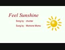 【UTAU】【桃音モモ】chunter - Feel Sunshine【オリジナル曲】