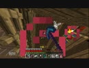 【Minecraft】異常なｽｶｲﾌﾞﾛｯｸ亜種をゆっくりでﾌﾟﾚｲ第2弾！part15