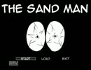 [THE SAND MAN]よく眠る男が実況プレイ