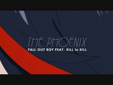 【MAD】キルラキル THE PHOENIX【ダイジェスト】