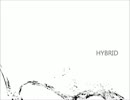 「HYBRID」 歌ったよ　千茶斗