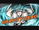 GRAVITY ZERO