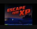 【実況】サポートが終了します。【Escape from XP】