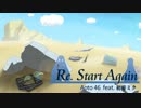 【初音ミク V3】Re. Start Again （PV size）【オリジナル】.mp4