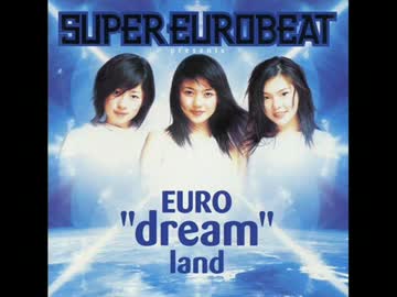 dream SUPER EURO BEAT send a little love